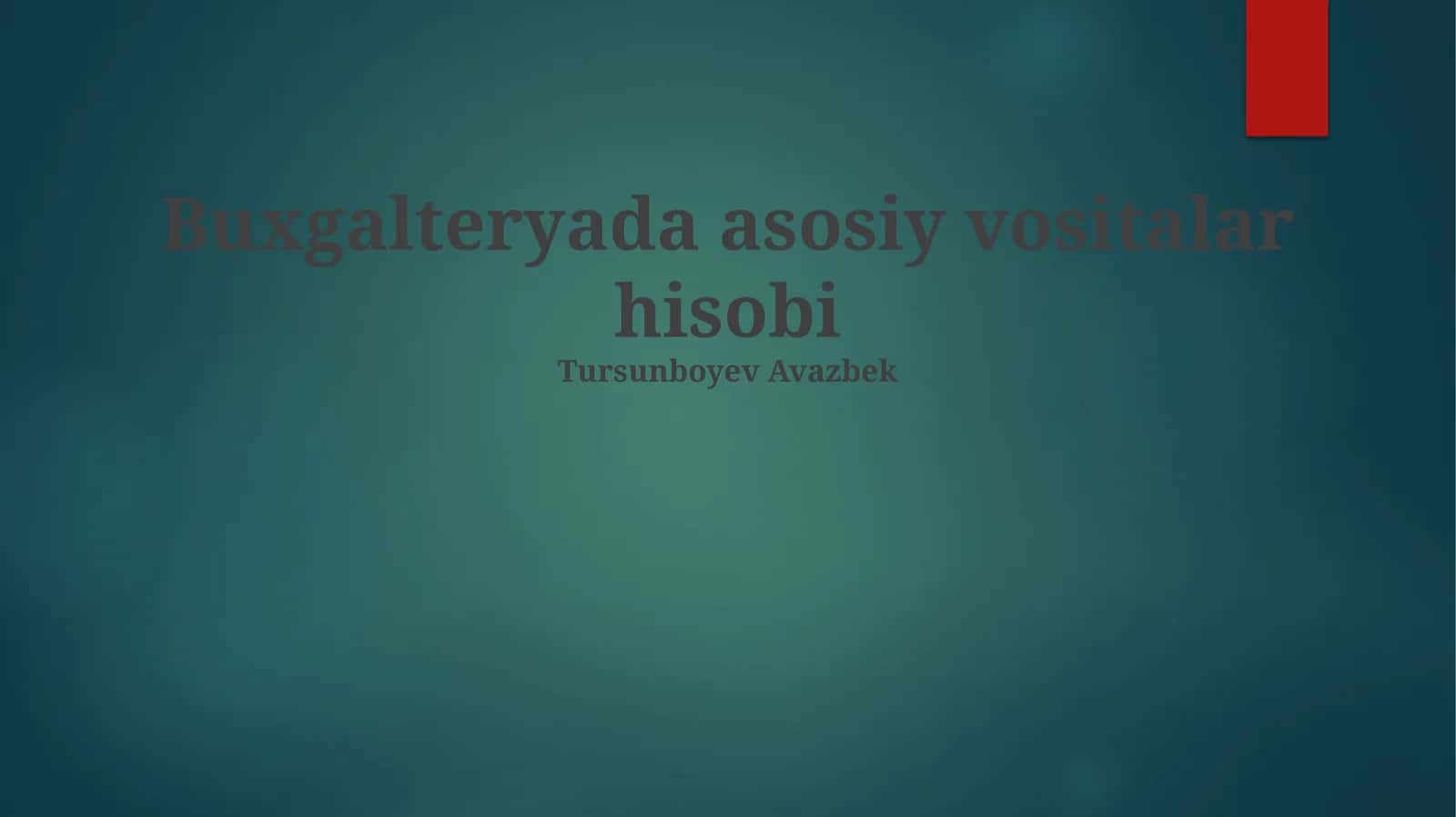 Asosiy Vositalar Hisobi