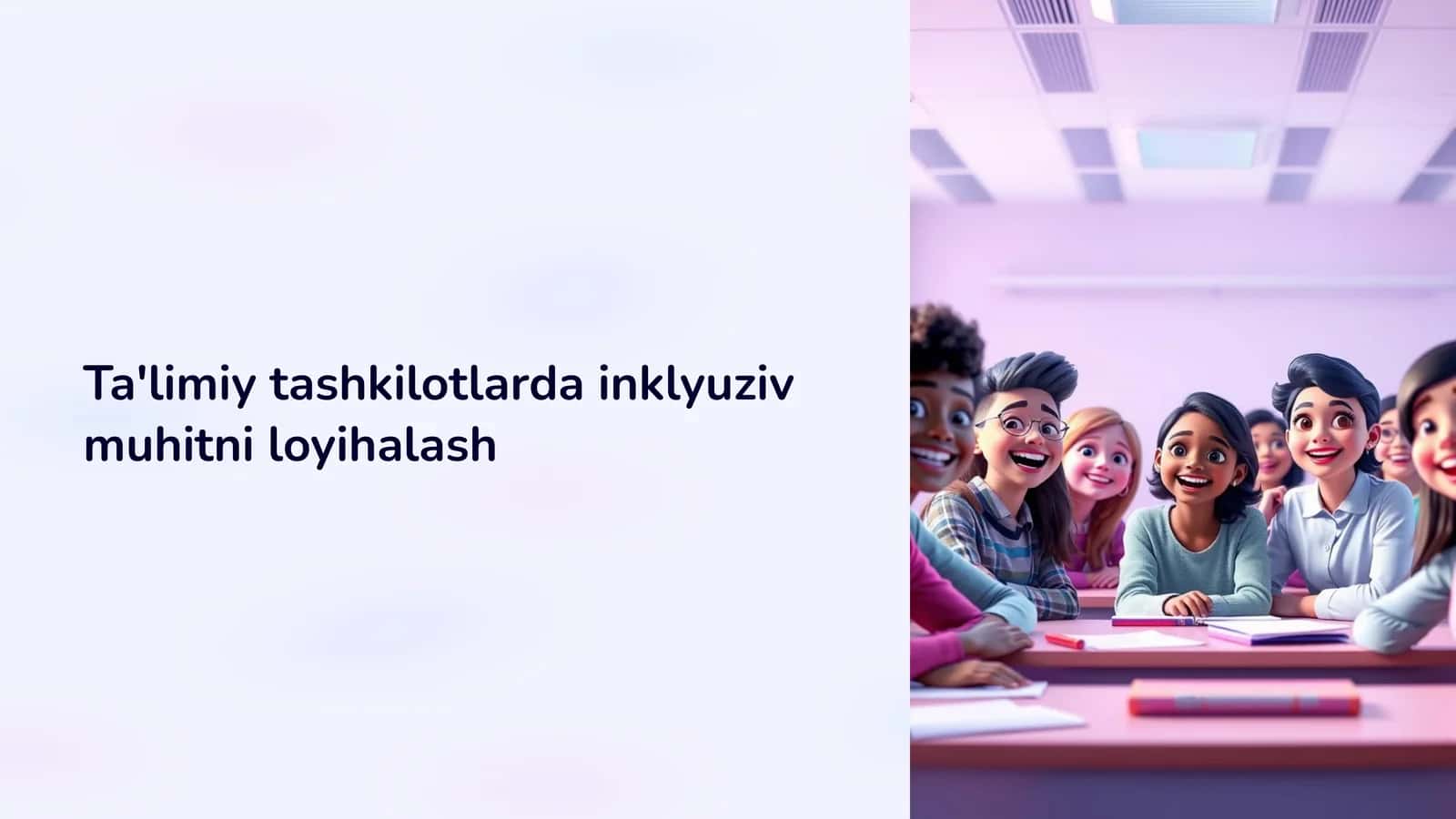 Ta'limiy tashkilotlarda inklyuziv muhitni loyihalash