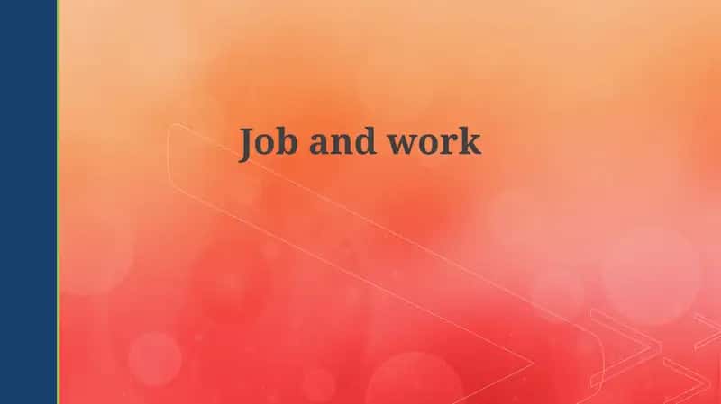 Defining Work & Job: Purpose and Motivation