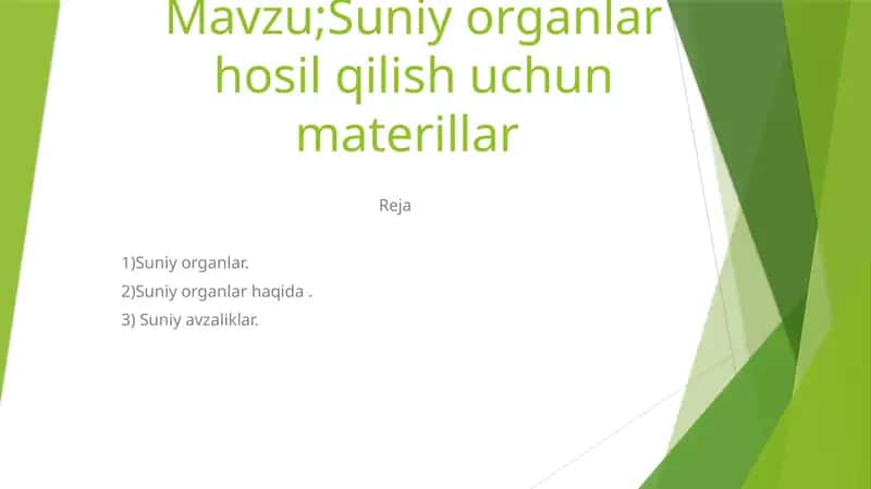 Suniyyuraklar organ hosil qilish uchun materillar