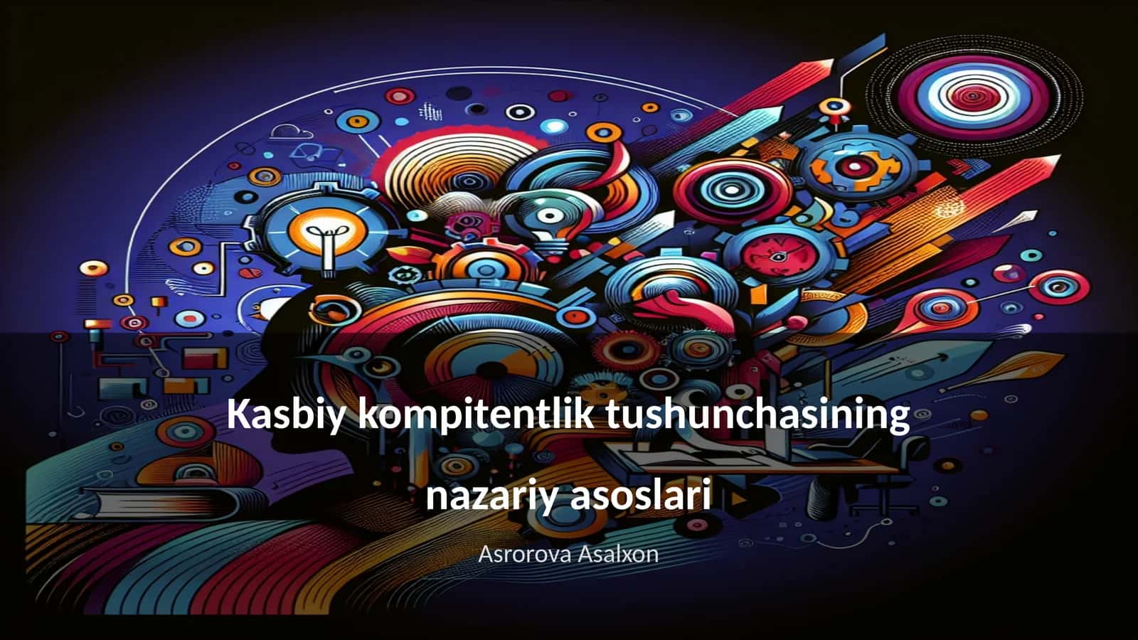 Kasbiy kompitentlik tushunchasining nazariy asoslari