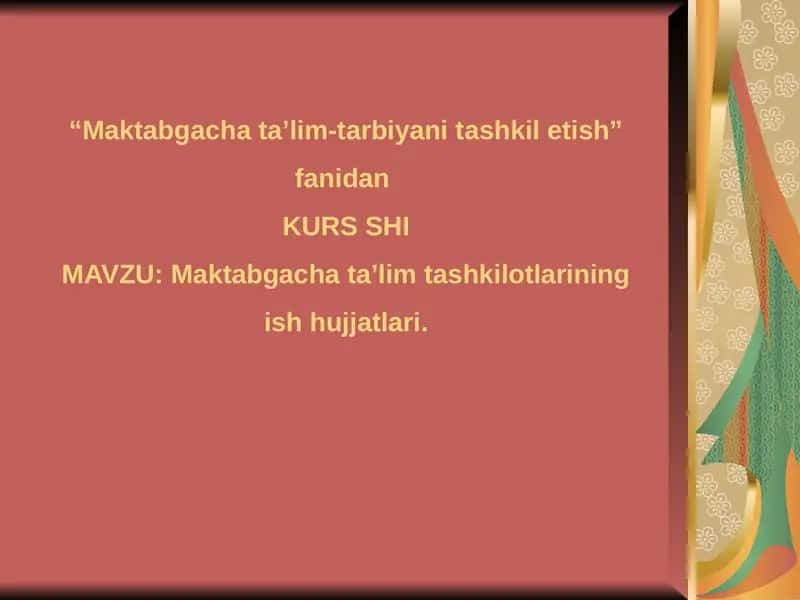 Maktabgacha taʼlim-tarbiya ni tashkili etish fanidan Kurs