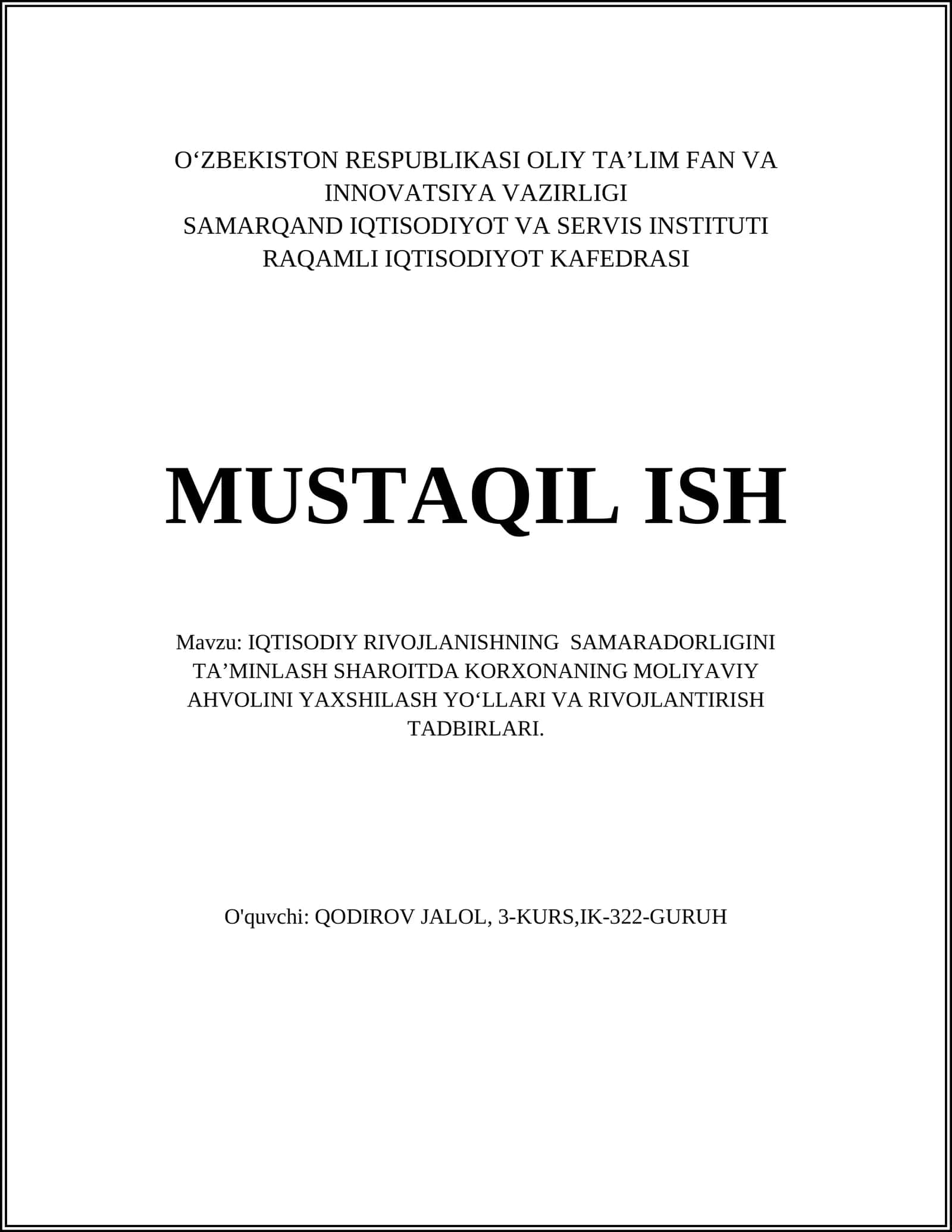 IQTISODIY RIVOJLANISHNING SAMARADORLIGINI TA’MINLASH SHAROITDA KORXONANING MOLIYAVIY AHVOLINI YAXSHILASH YO‘LLARI VA RIVOJLANTIRISH TADBIRLARI