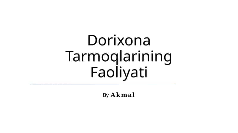 Dorixona Tarmoqlarining Faoliyati