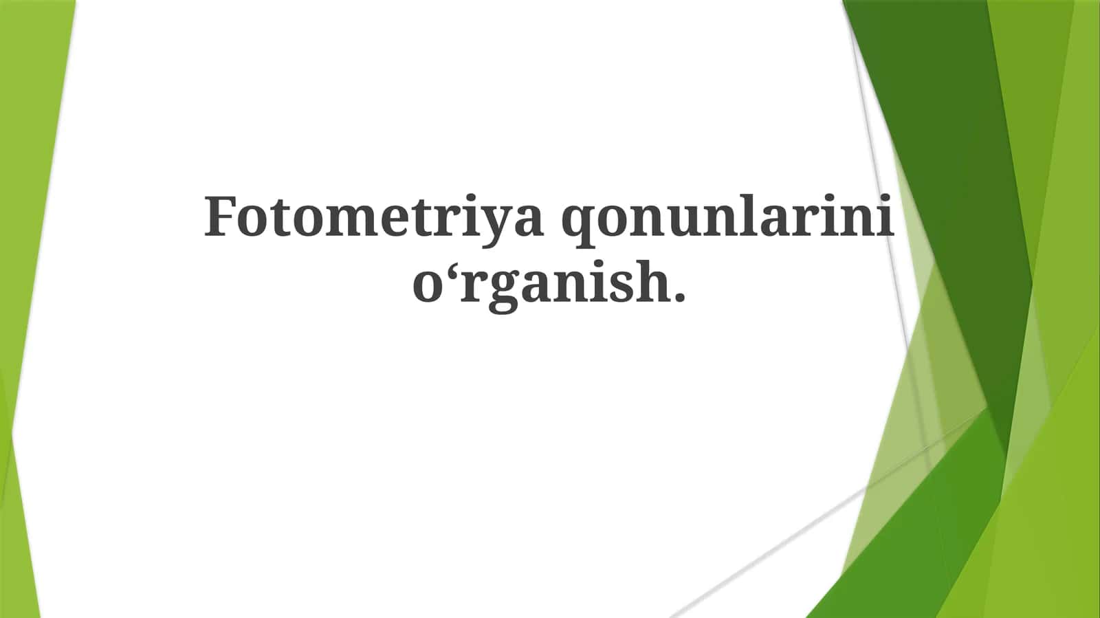 Fotometriyaqonunlarinio‘rganish