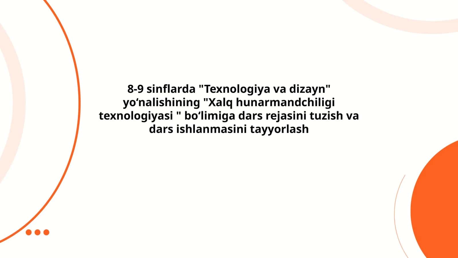 Xalq hunarmandchiligi texnologiyasi