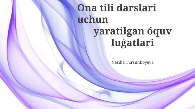 Oʻzbek tili darsliklari uchun yaratilgan lugʻatlari