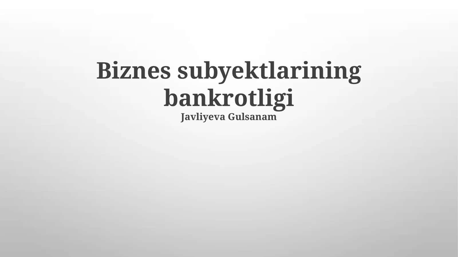 Biznes subyektlarining bankrotligi