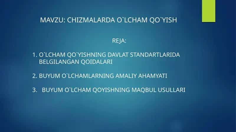 Chizmalarda o`lcham qo`yish