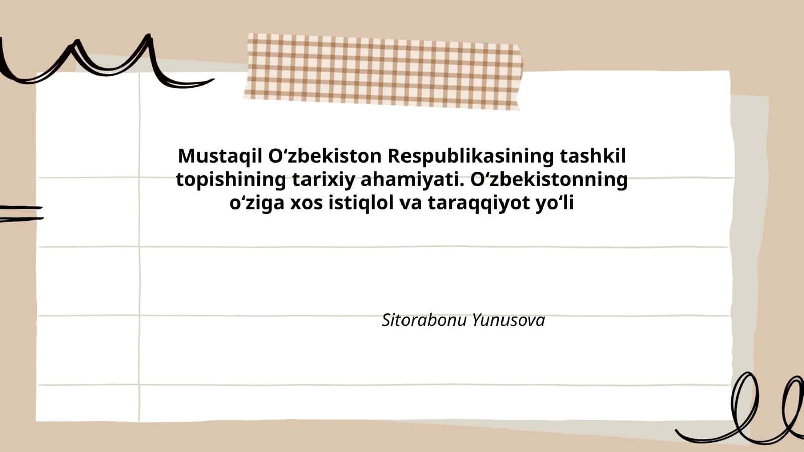 Mustaqil Oʻzbekiston Respublikasining tashkil topishining tarixiy ahamiyati
