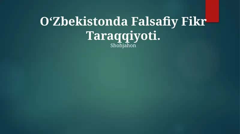 O‘Zbekistonda Falsafiy Fikr Taraqqiyoti
