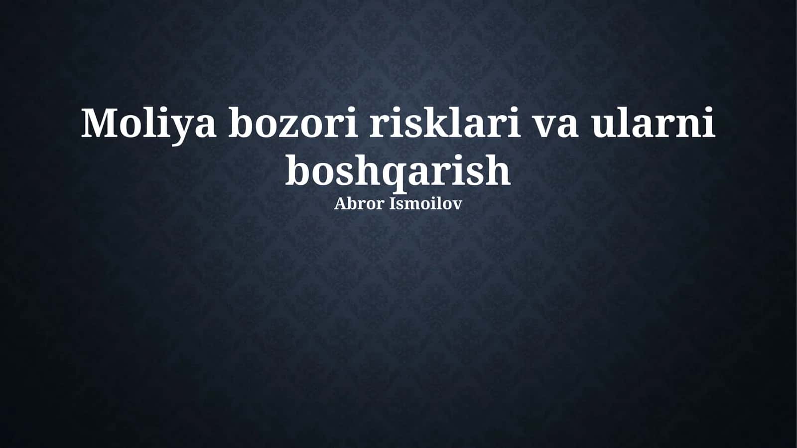 Moliya bozori risklari va ularni boshqarish