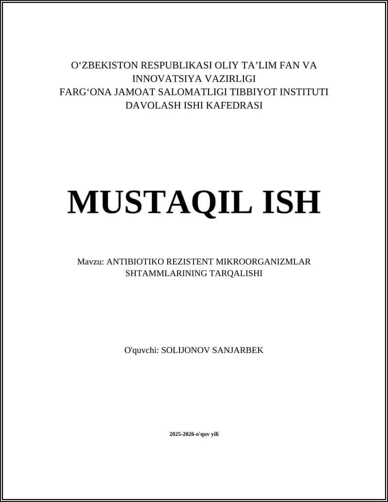 ANTIBIOTIKO REZISTENT MIKROORGANIZMLAR SHTAMMLARINING TARQALISHI
