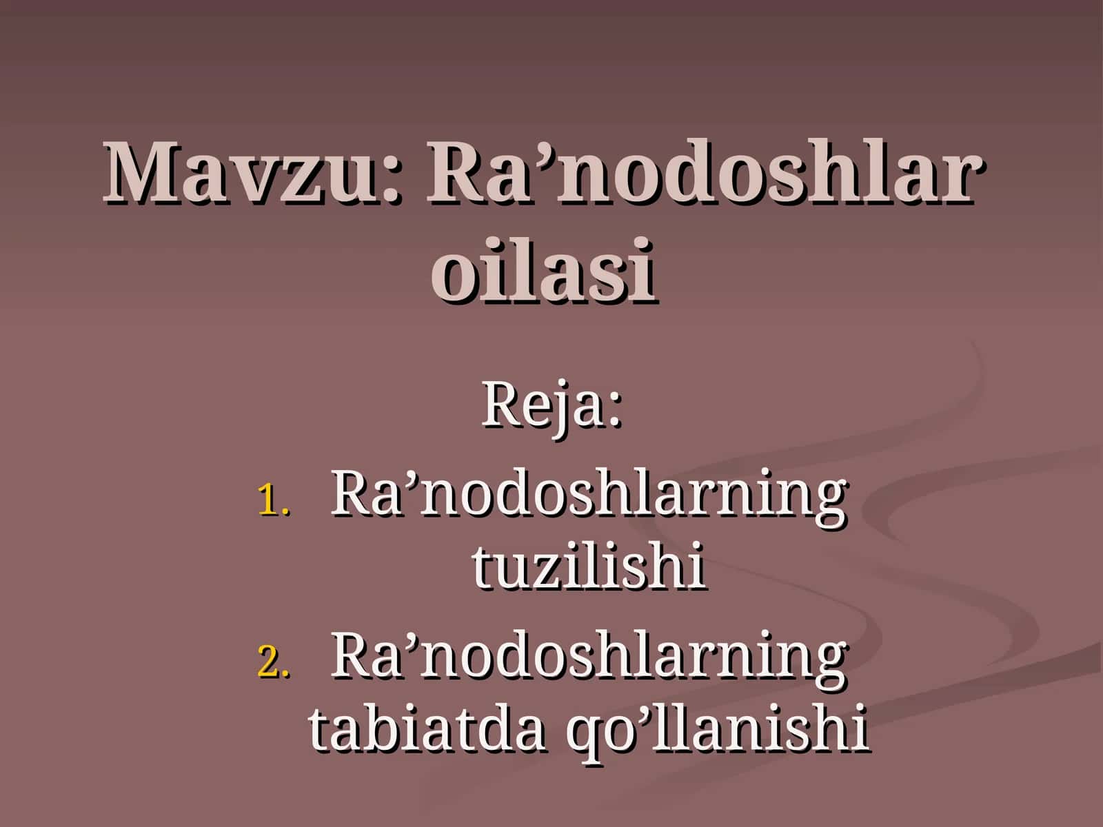 Ra’nodoshlar oilasi