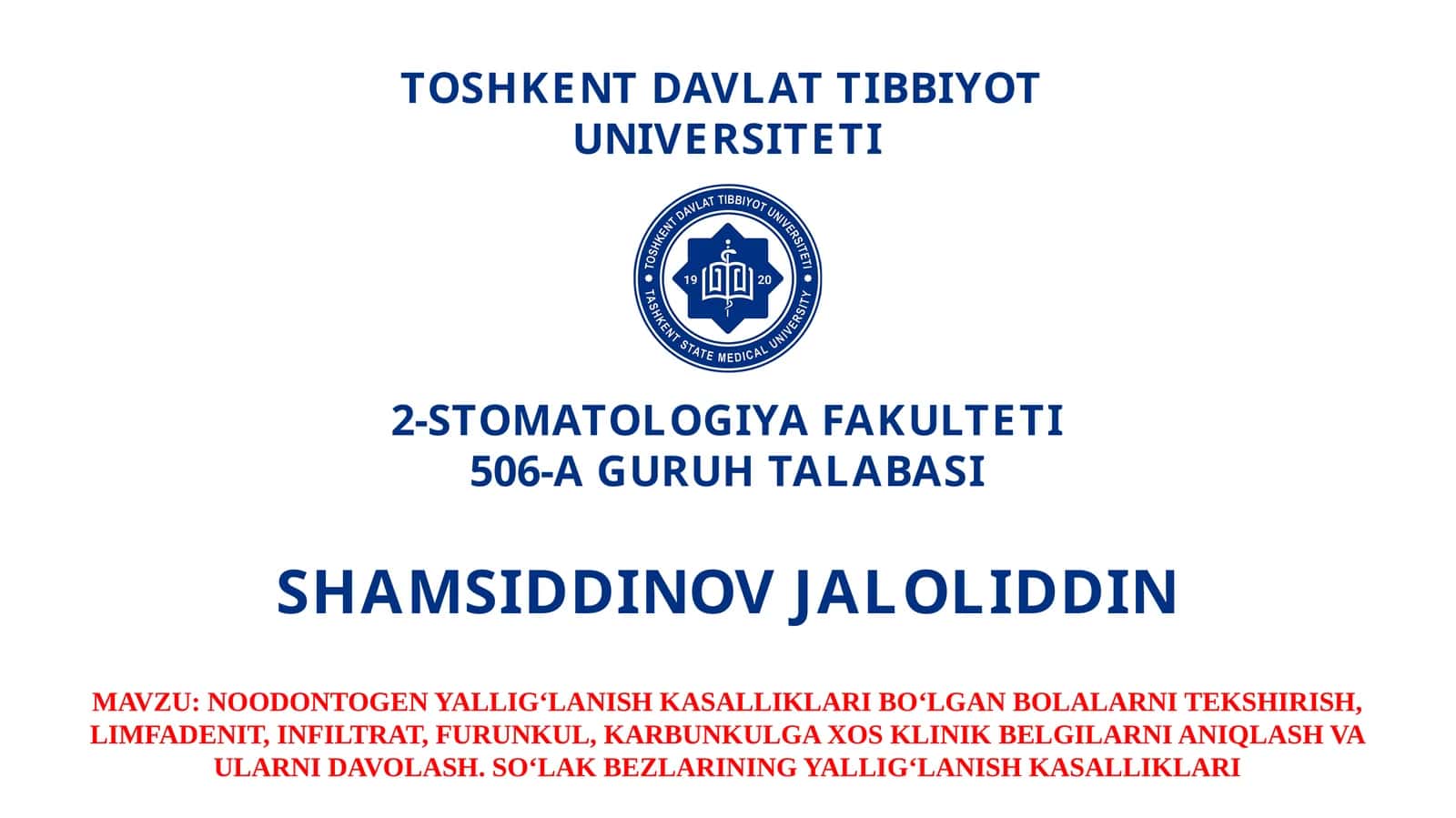 NOODONTOGEN YALLIG‘LANISH KASALLIKLARI TEKSHIRISH VA DAVOLASH