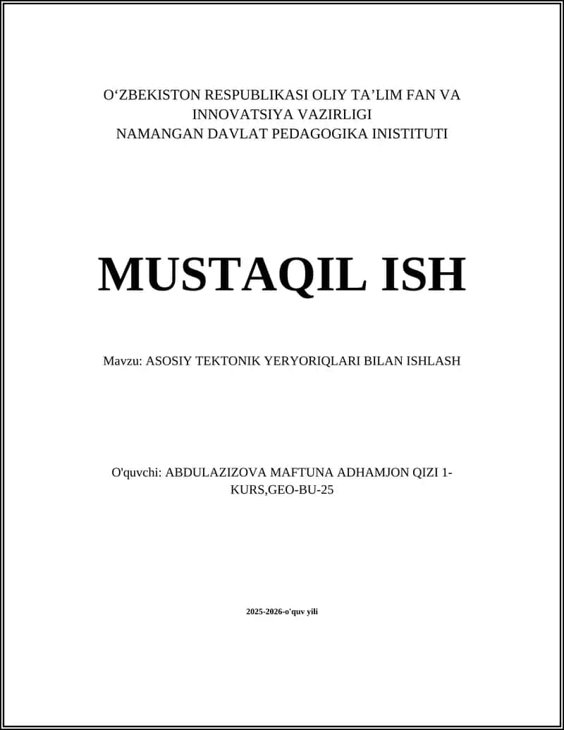 ASOSIY TEKTONIK YERYORIQLARI BILAN ISHLASH
