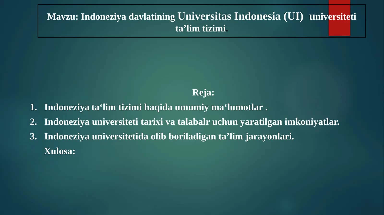 Indoneziya davlatining Universitas Indonesia (UI) universiteti ta’lim tizimi.