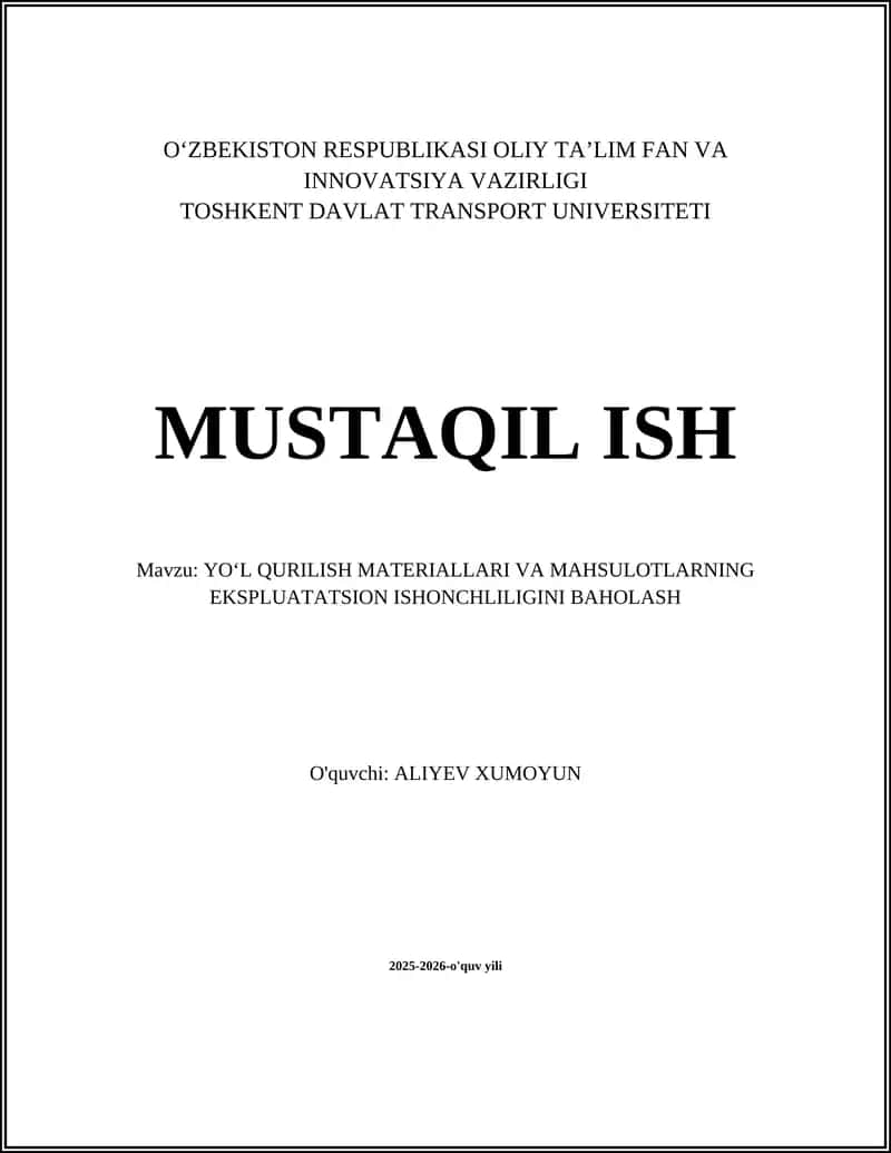 Yoʻl Qurilish Materiallari va Mahsulotlarining Eksploatatsion Ishonchliligini Baholash