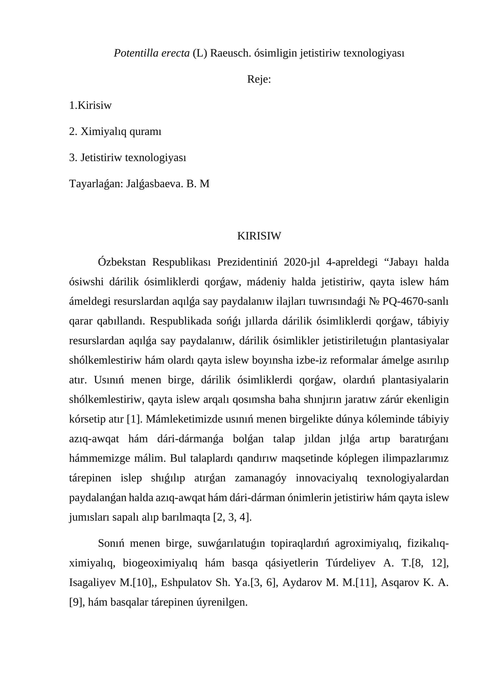 Potentilla erecta (L) Raeusch. ósimligin jetistiriw texnologiyası