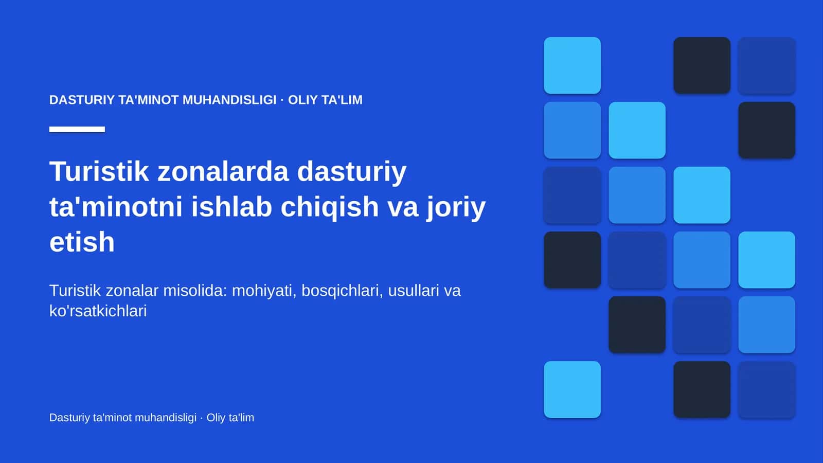 turistik zonalarda dasturiy ta'minotni ishlab chiqish va joriy etish 1834