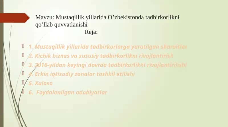 Mustaqillik yillarida O’zbekistonda tadbirkorlikni qo’llab quvvatlanishi