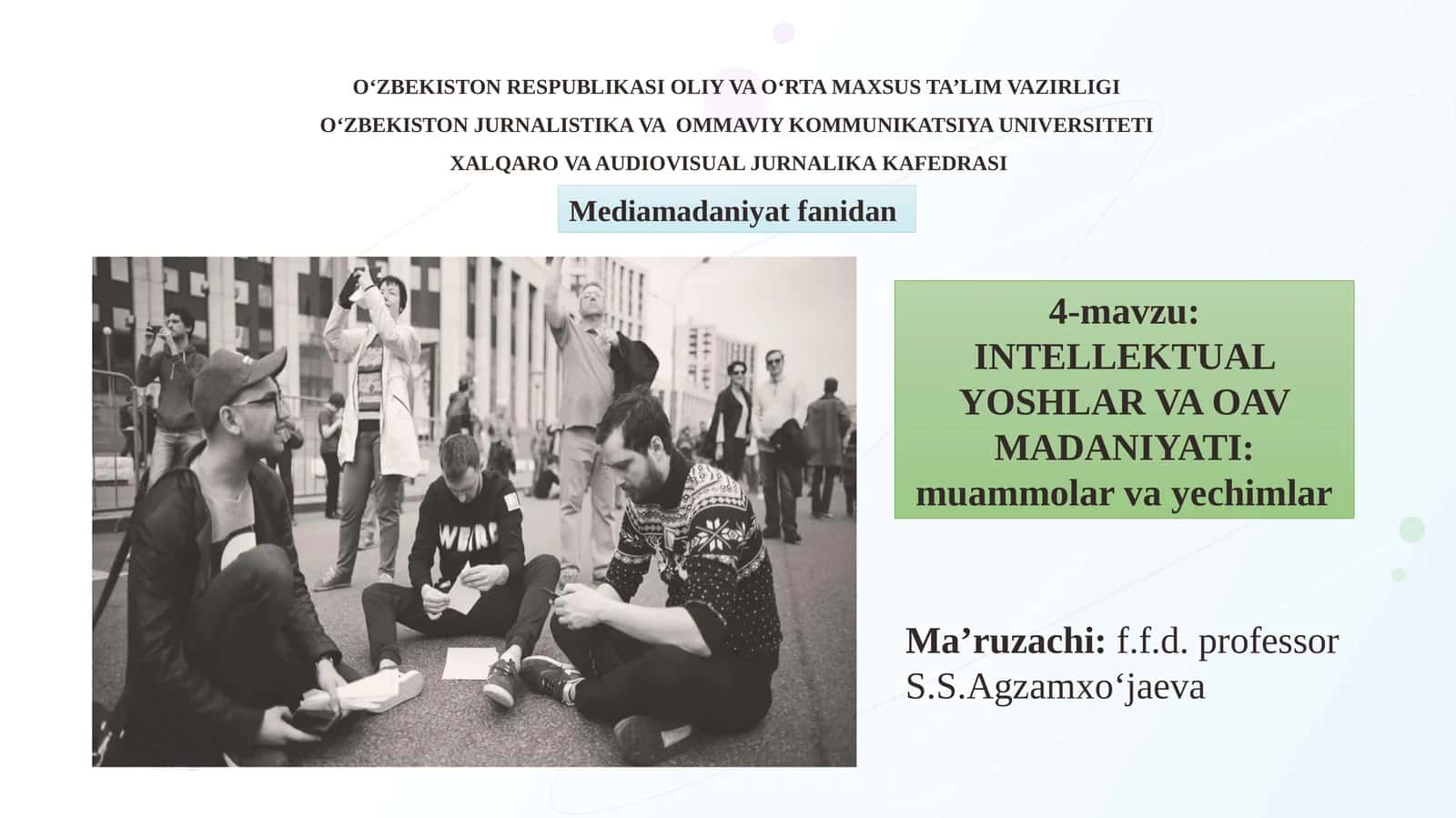 INTELLEKTUAL YOSHLAR VA OAV MADANIYATI: muammolar va yechimlar