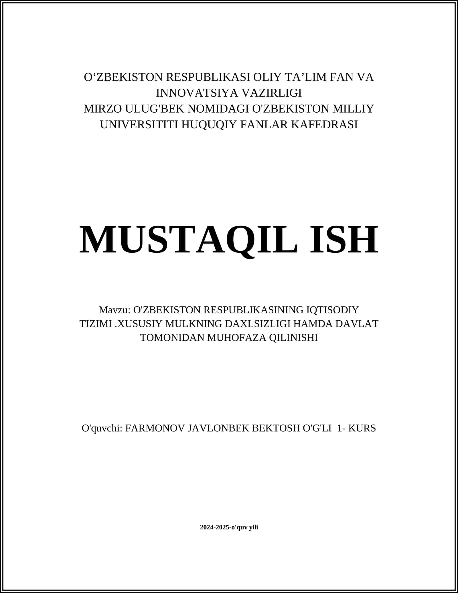 O'ZBEKISTON RESPUBLIKASINING IQTISODIY TIZIMI.XUSUSIY MULKNING DAXLSIZLIGI HAMDA DAVLAT TOMONIDAN MUHOFAZA QILINISHI