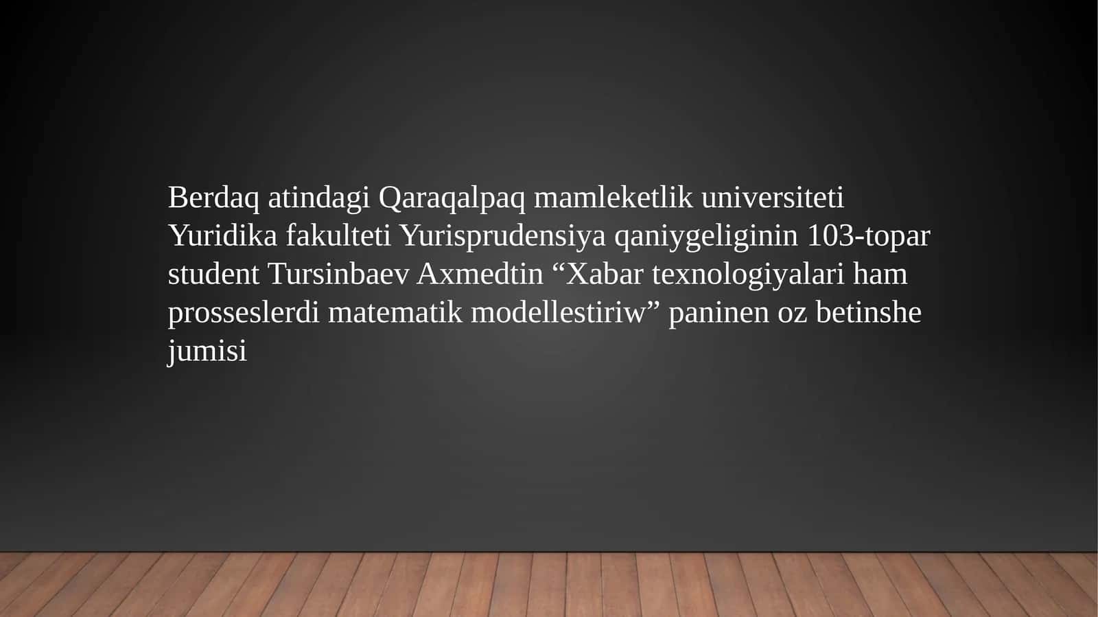 Xabar texnologiyalari ham prosesslerdim matematik modellestiriw