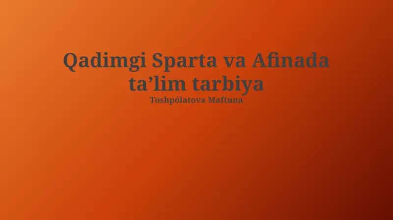 Qadimgi Sparta va Afinada taʼlim tarbiya