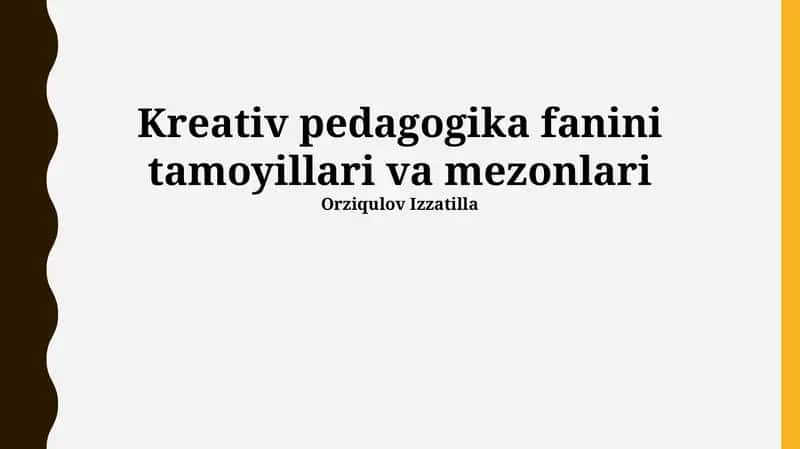 Kreativ pedagogika fanini tamoyillari va mezonlari