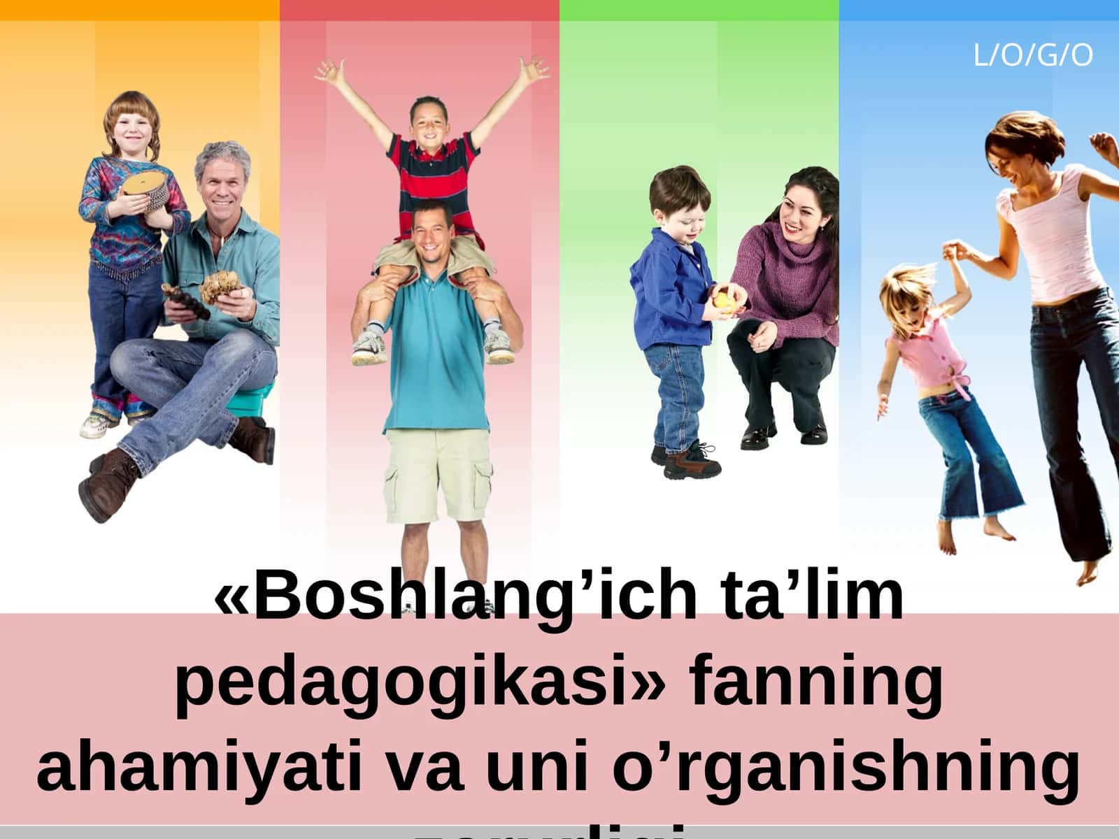 «Boshlang’ich ta’lim pedagogikasi» fanning ahamiyati va uni o’rganishning zarurligi