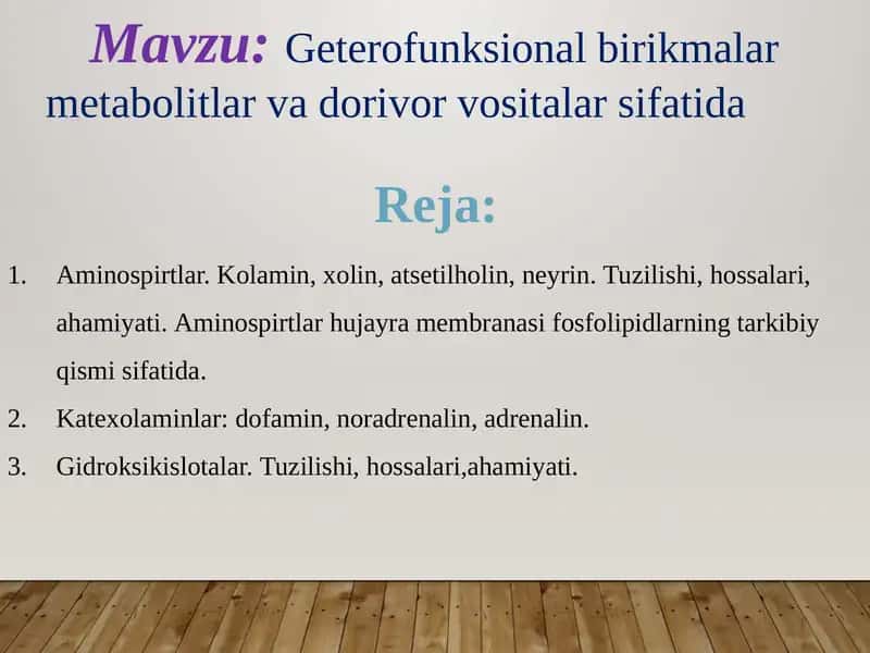 Geterofunksional birikmalar metabolitlar va dorivor vositalar sifatida