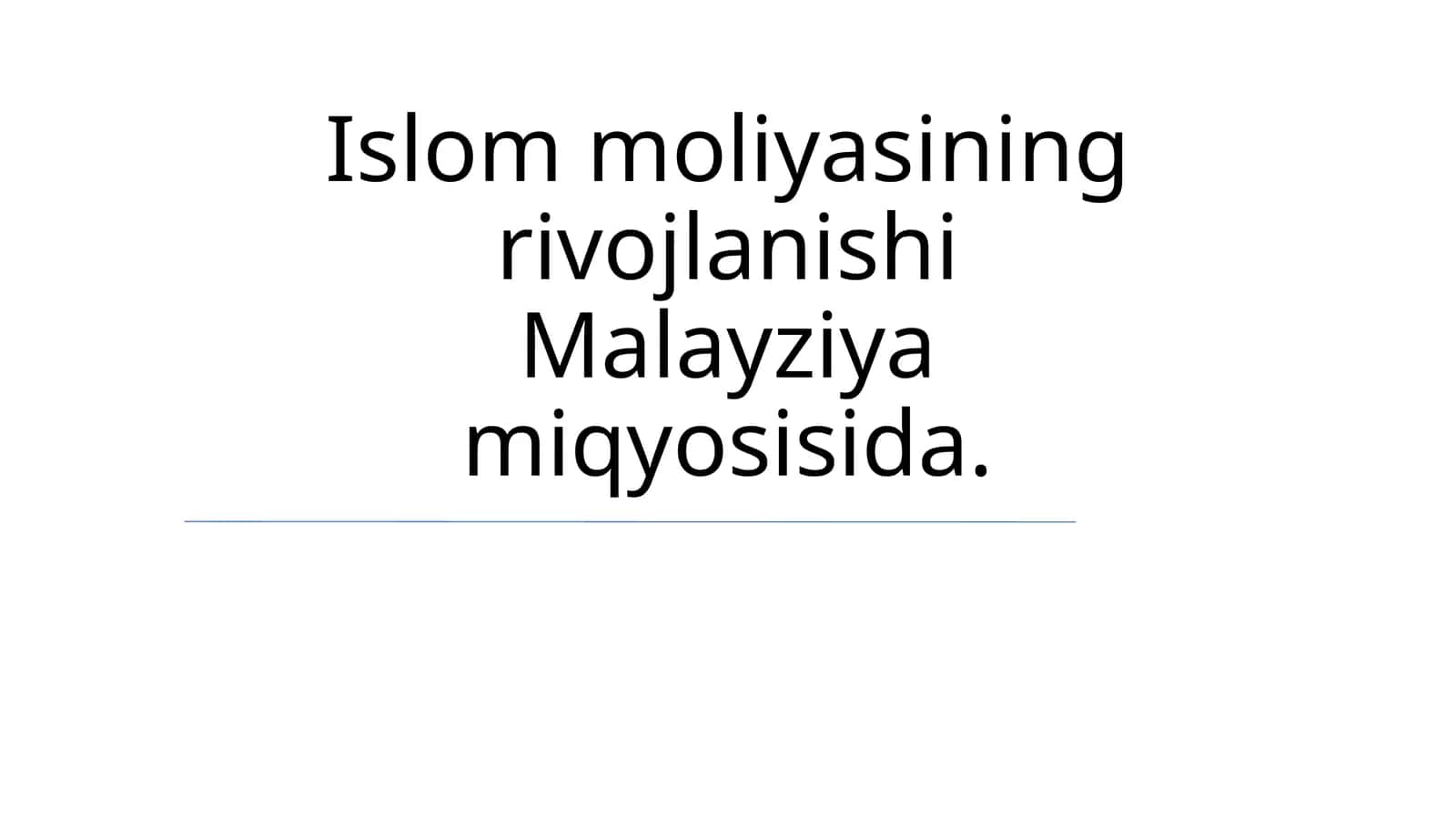 Islom moliyasining rivojlanishi Malayziya miqyosisida