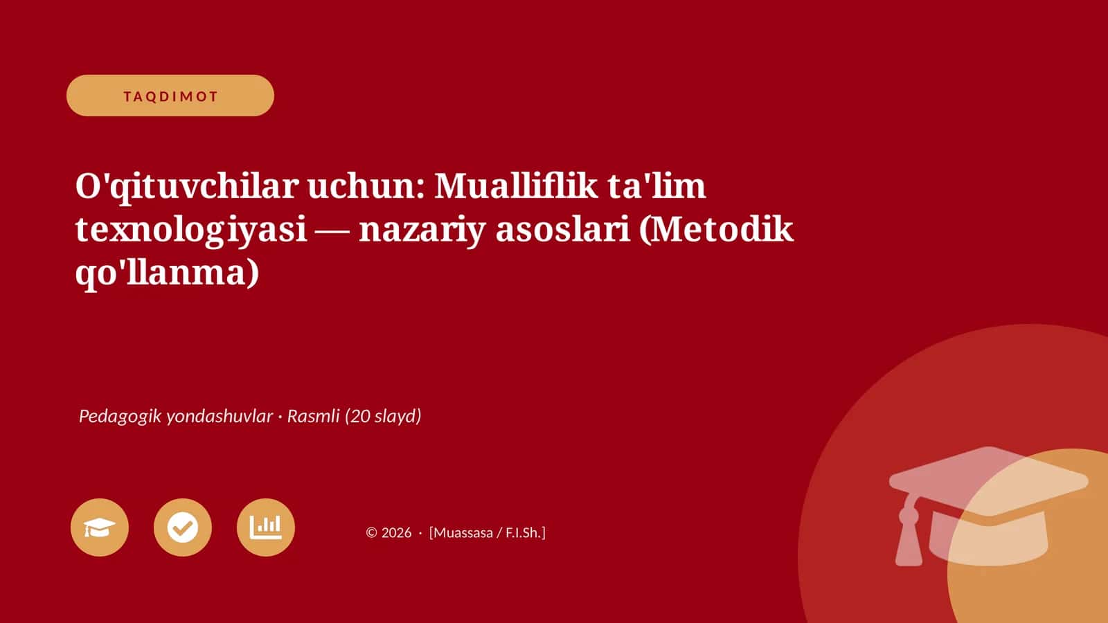 Mualliflik ta'lim texnologiyasi — nazariy asoslari (Metodik qo'llanma)