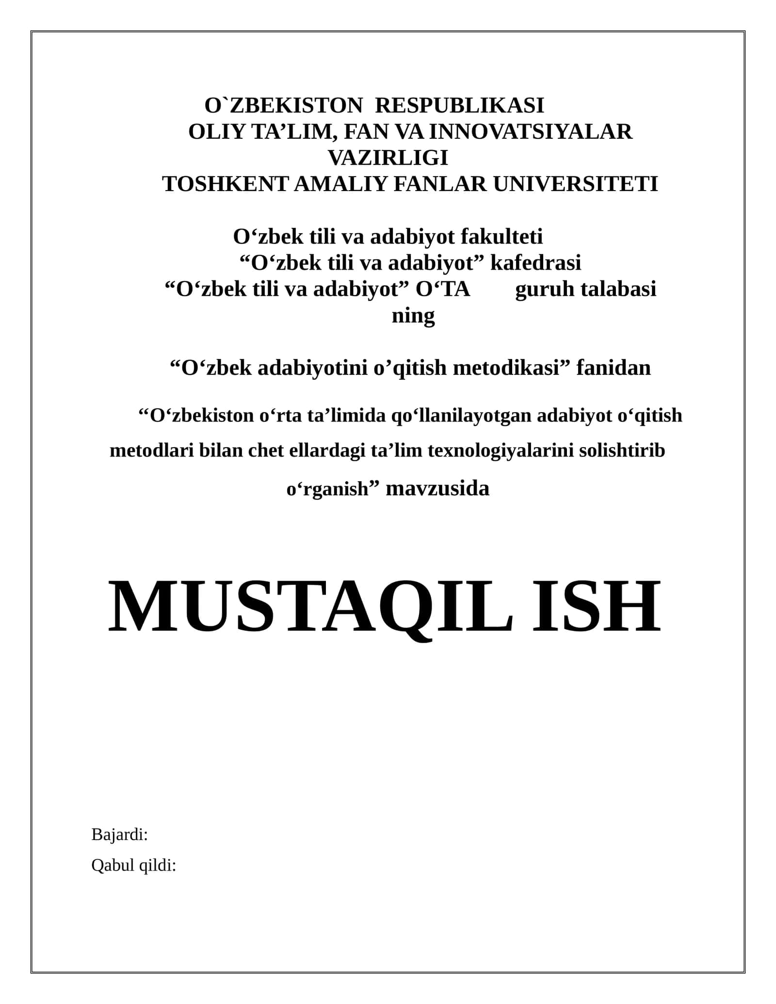 O‘zbekiston o‘rta ta’limida qo‘llanilayotgan adabiyot o‘qitish metodlari bilan chet ellardagi ta’lim texnologiyalarini solishtirib o‘rganish