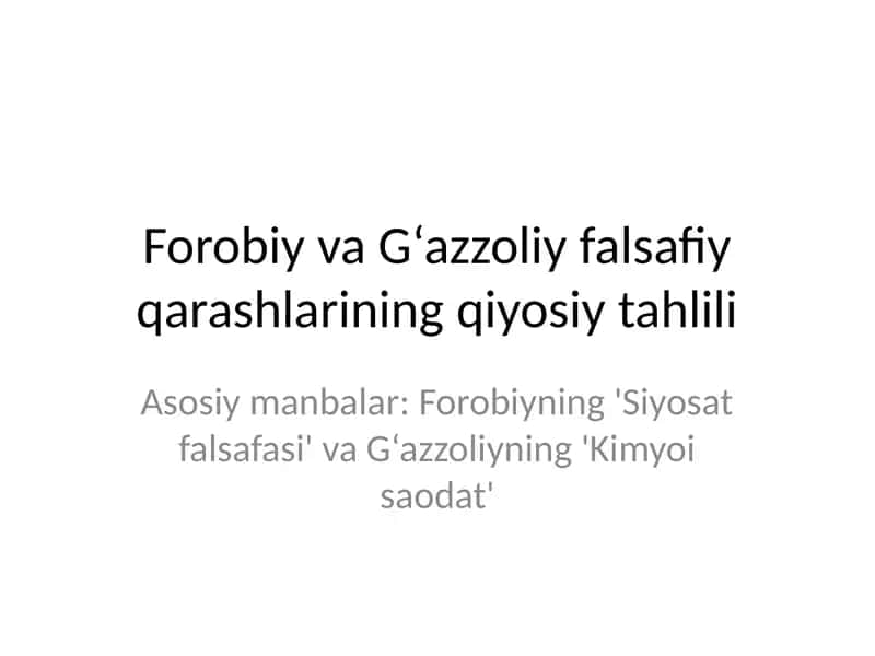 Forobiy va G‘azzoliy falsafiy qarashlarining qiyosiy tahlili