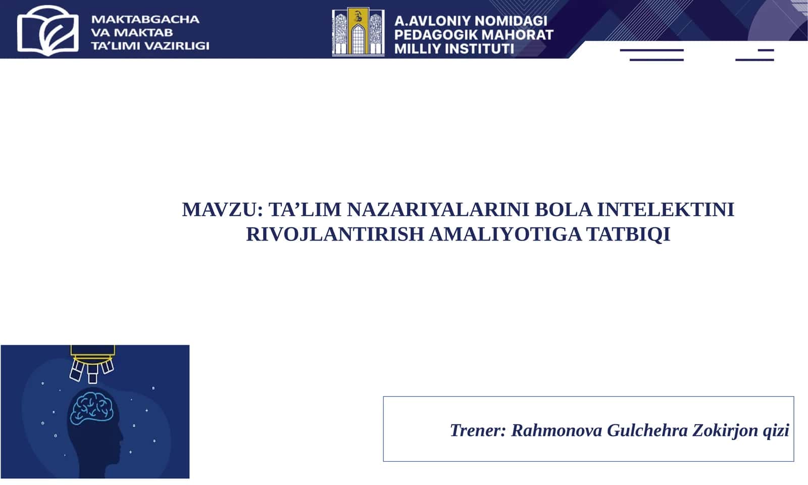 TA’LIM NAZARIYALARINI BOLA INTELEKTINI RIVOJLANTIRISH AMALIYOTIGA TATBIQI