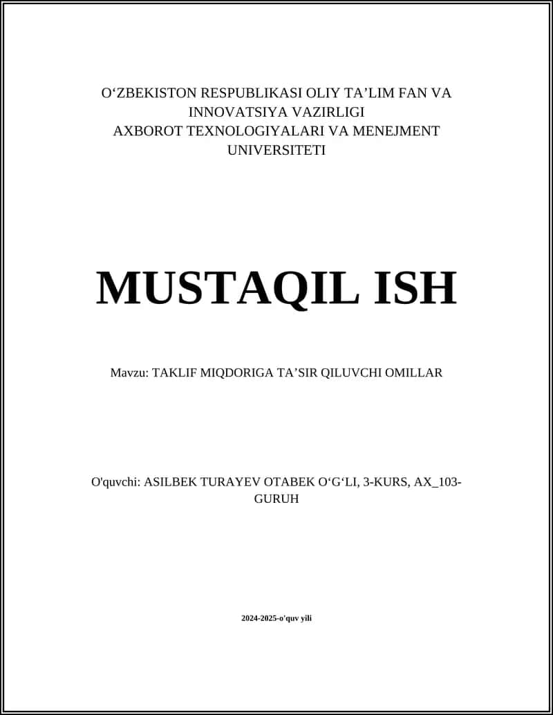 MUSTAQIL ISH: TAKLIF MIQDORIGA TA’SIR QILUVCHI OMILLAR