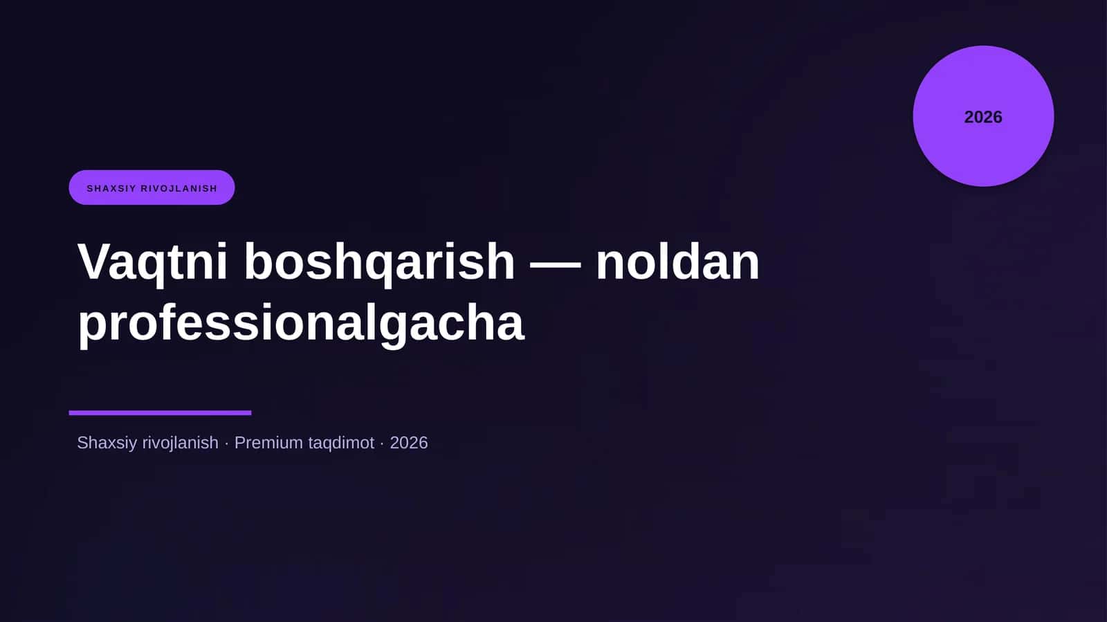 Vaqtni boshqarish — noldan professionalgacha