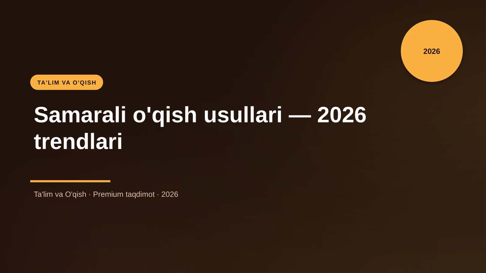 Samarali o'qish usullari — 2026 trendlari