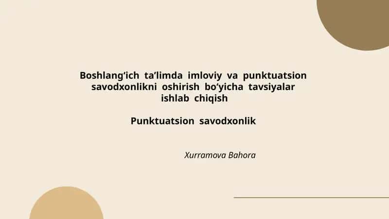 Punktuatsion savodxonlikning boshlang‘ich ta’limdagi ahamiyati va maqsadlari