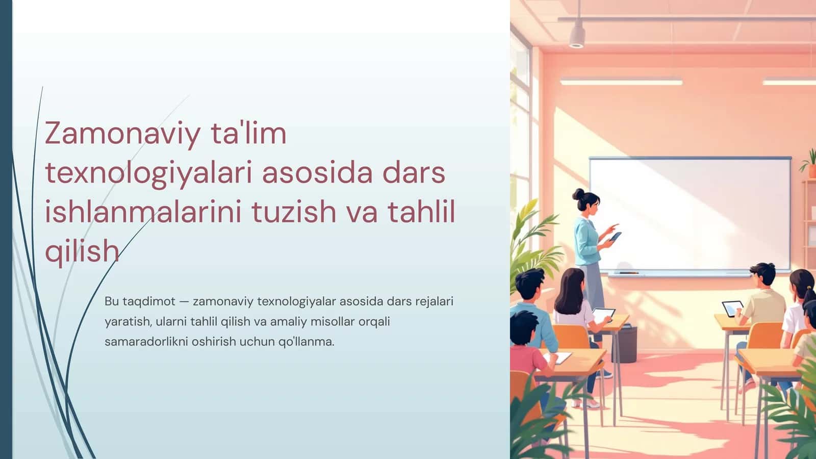 Zamonaviy ta'lim texnologiyalari asosida dars ishlanmalarini tuzish va tahlil qilish