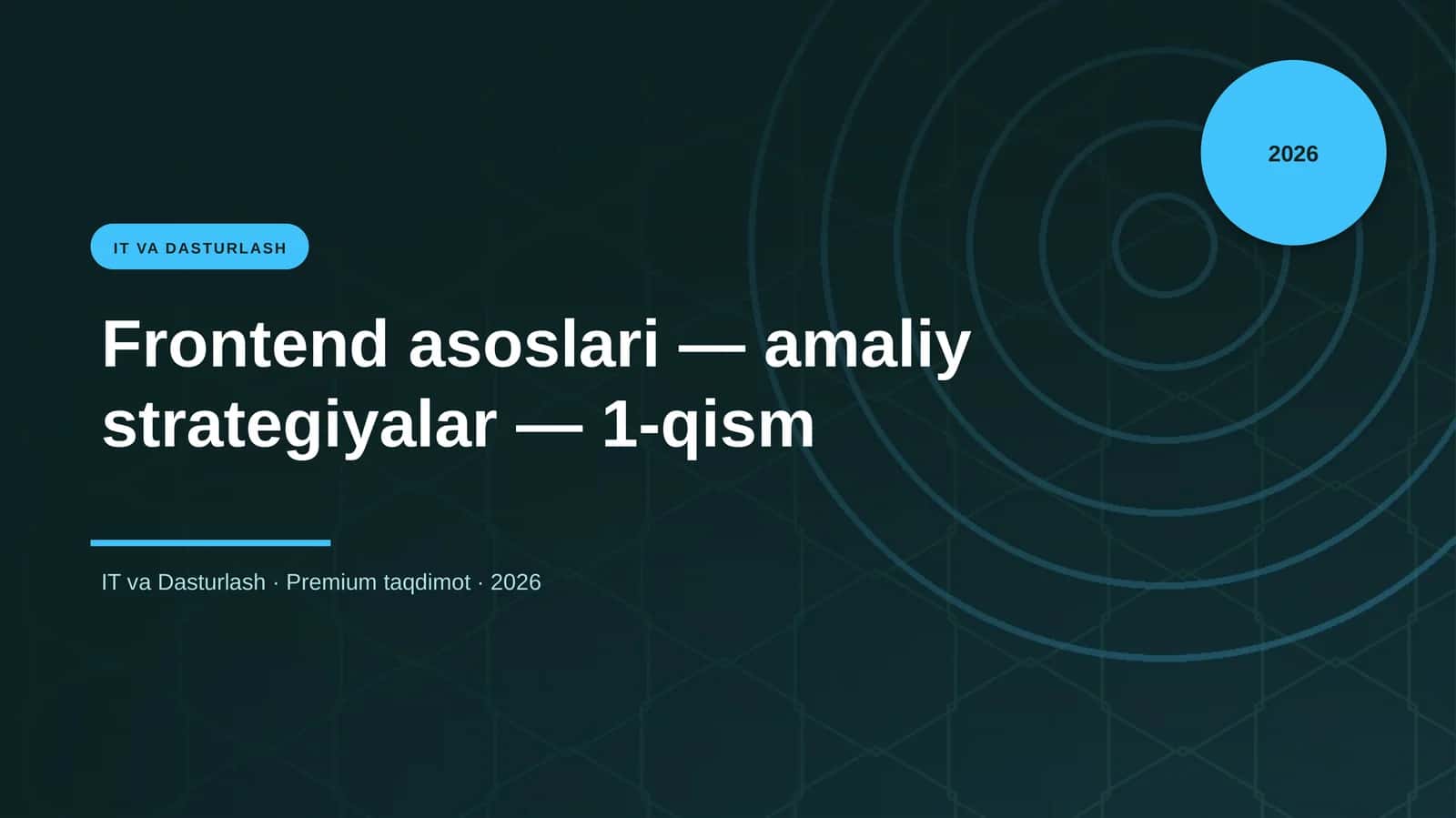 Frontend asoslari — amaliy strategiyalar — 1-qism