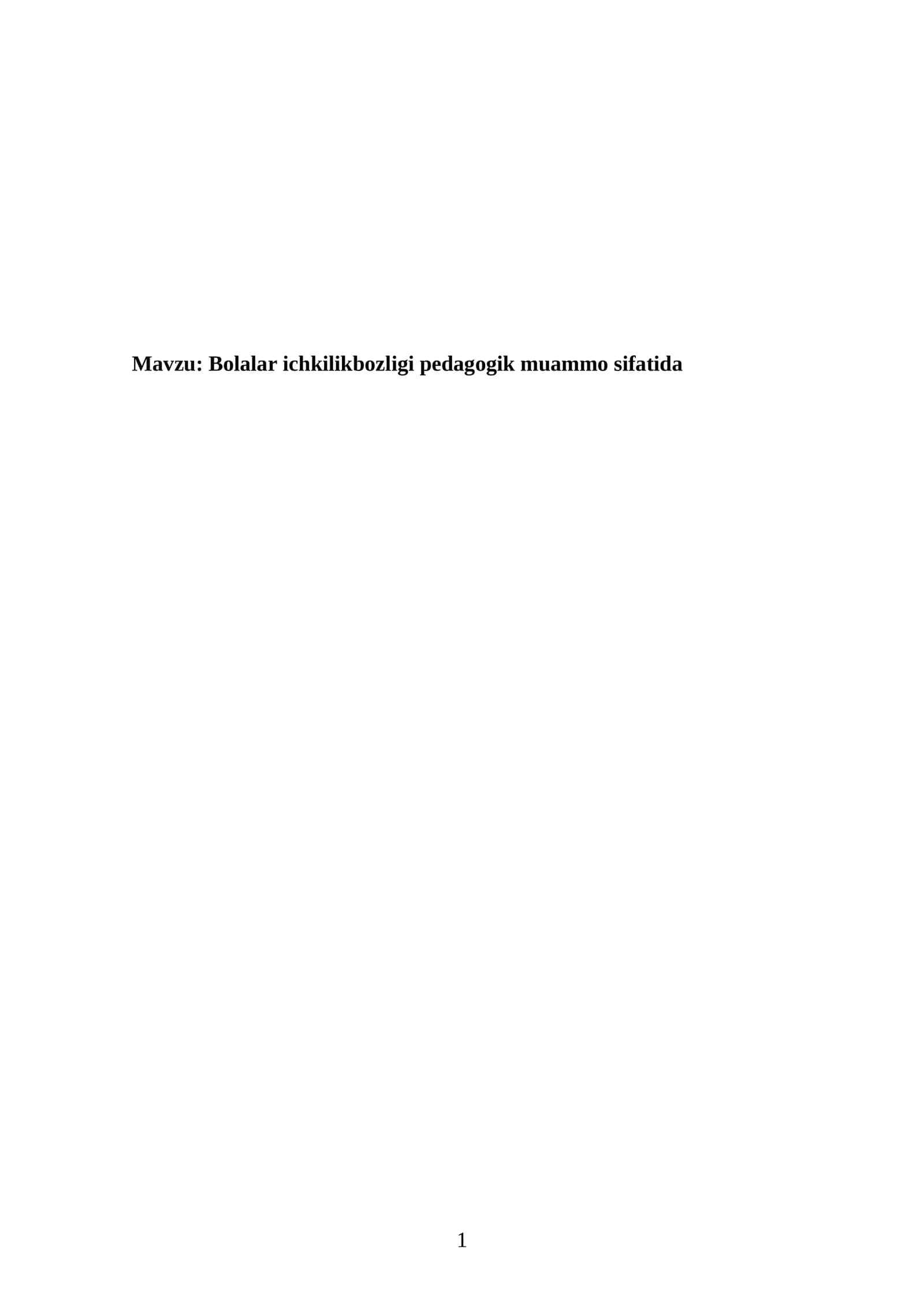 Bolalar ichkilikbozligi pedagogik muammo sifatida