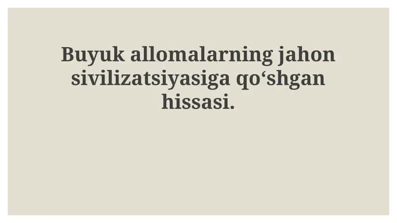 Buyukallomalarning jahon civilizatsiyasiga qoʻshgan hissasi