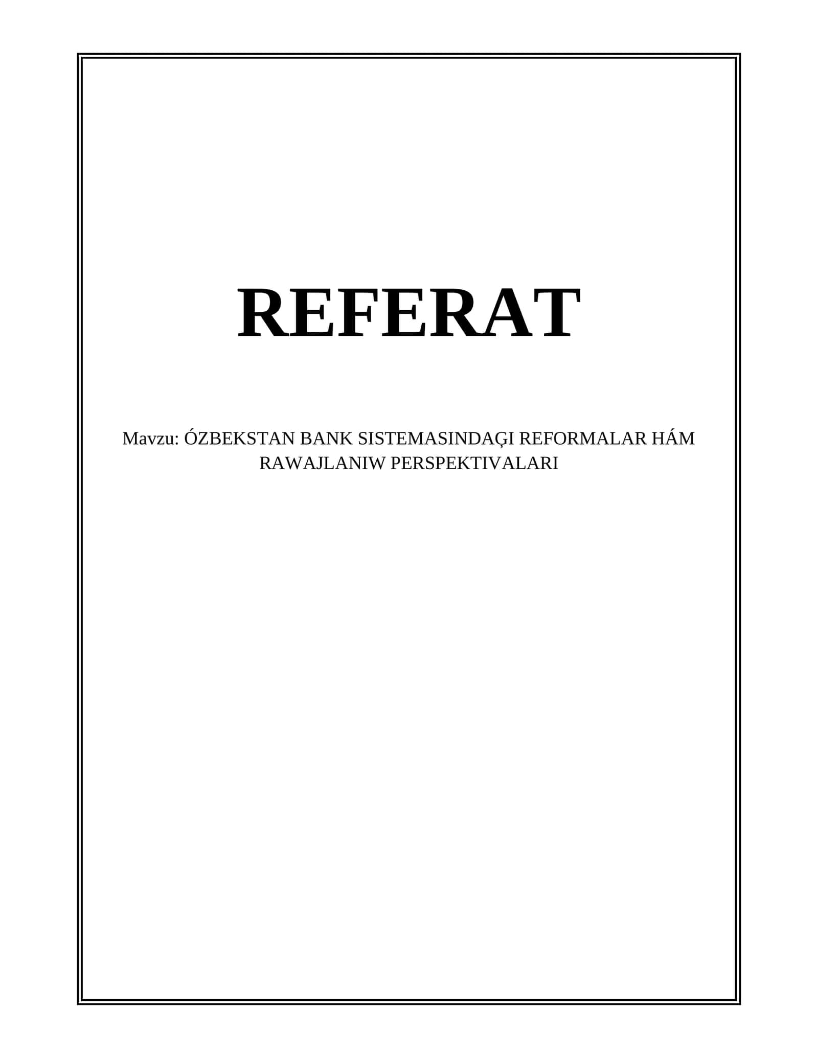 ÓZBEKSTAN BANK SISTEMASINDAĢI REFORMALAR HÁM RAWAJLANIW PERSPEKTIVALARI