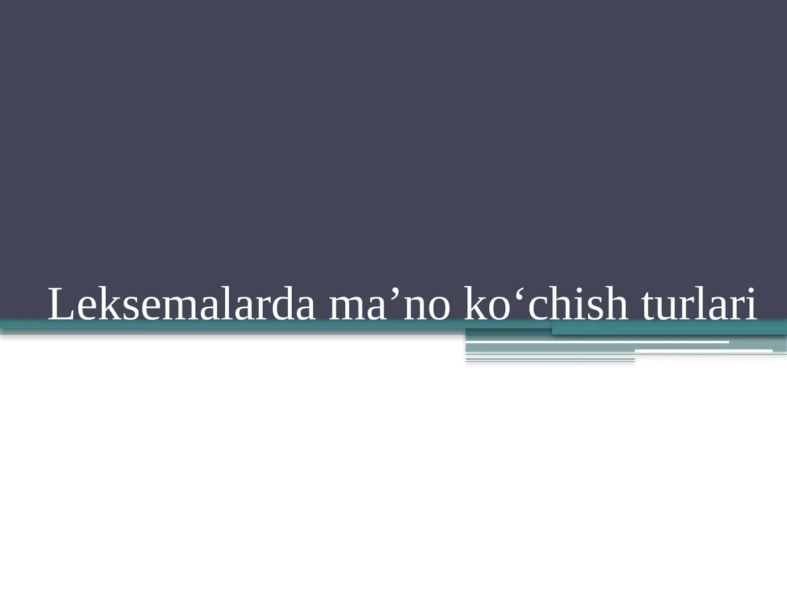 Leksemalarda ma'no ko'chishi