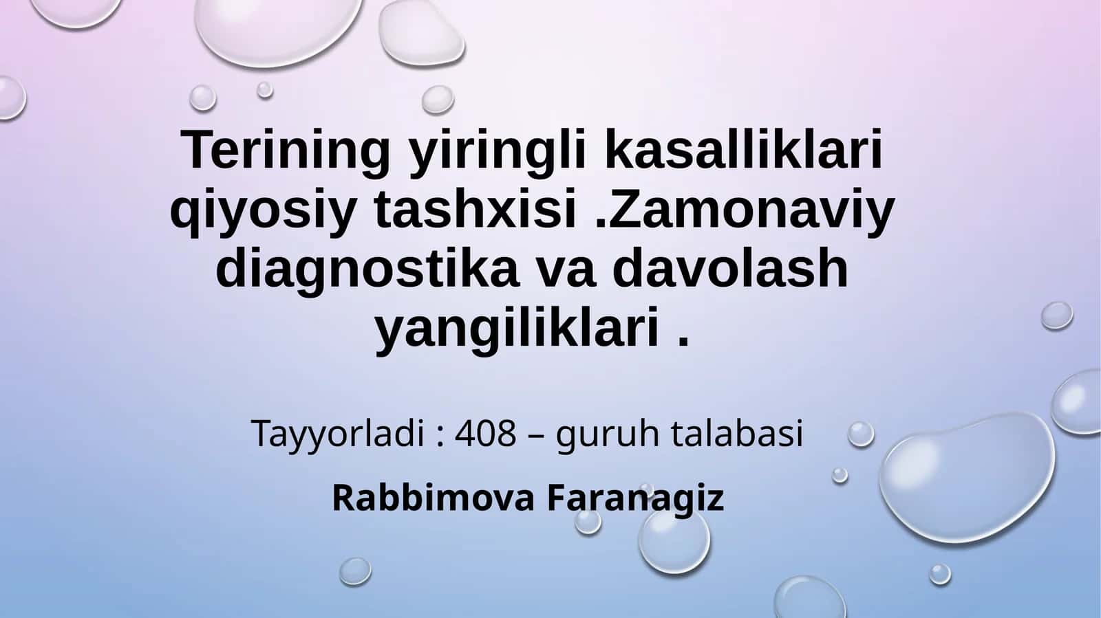 Terining yiringli kasalliklari qiyosiy tashxisi.Zamonaviy diagnostika va davolash yangiliklari