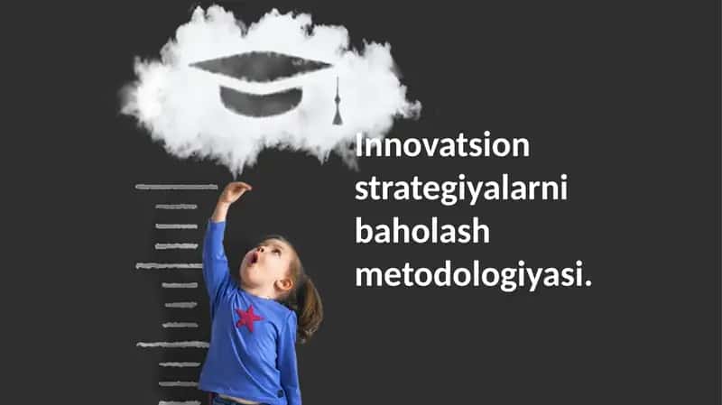 Innovatsion strategiyalarni baholash metodologiyasi