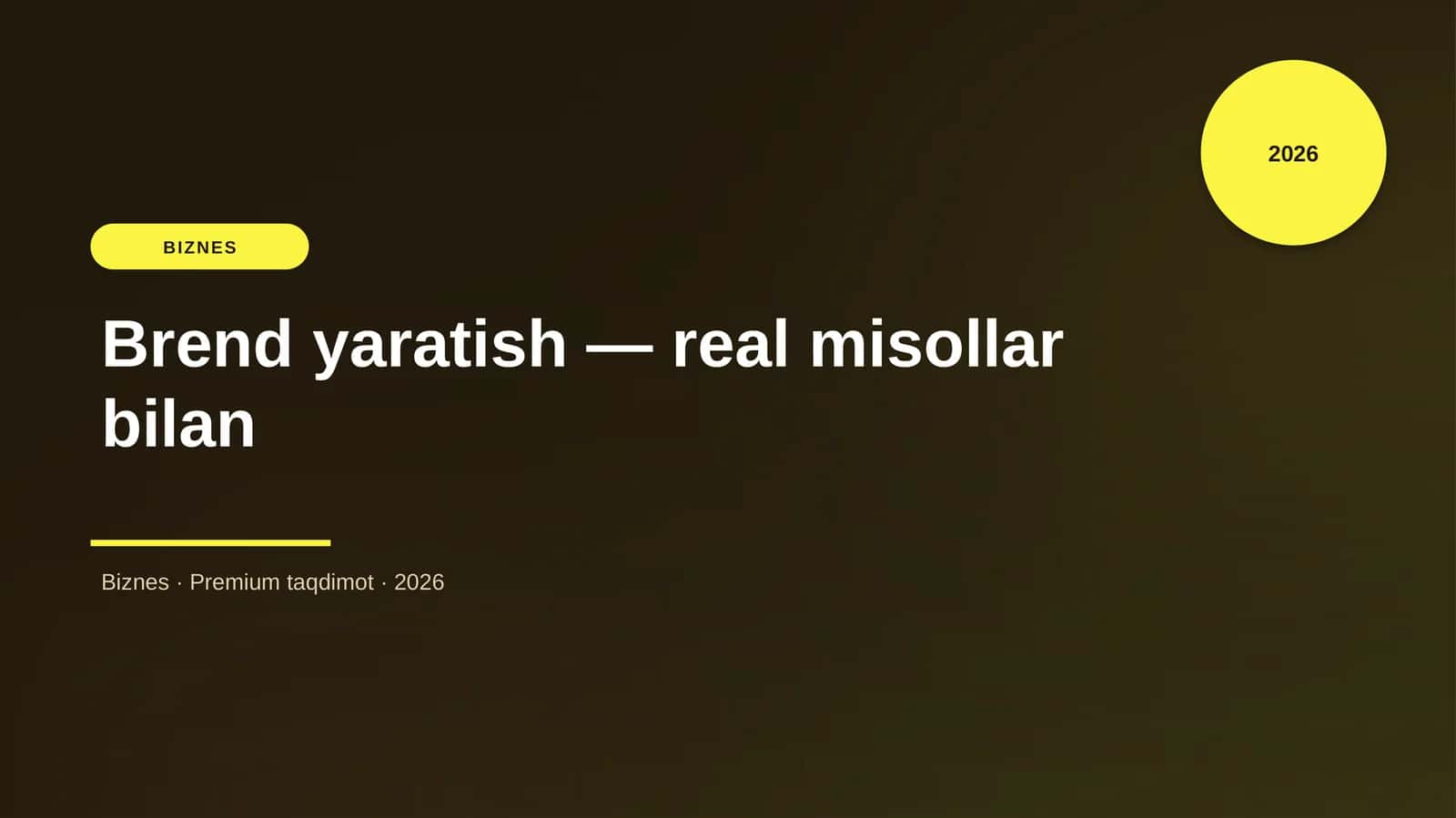 Brend yaratish — real misollar bilan